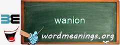 WordMeaning blackboard for wanion